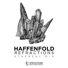 Haffenfold - Refractions: Ethereal Techno Mix