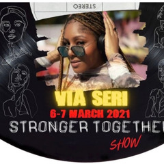 DJ Via Seri - Stronger Together Show vol1