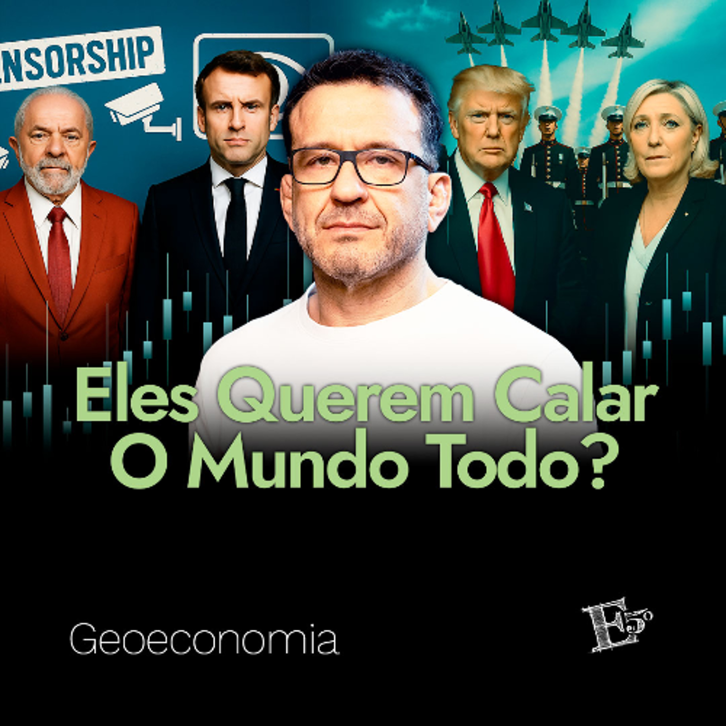Eles Querem Calar O MUNDO TODO? | GEOECONOMIA - Ep. 60 episode artwork