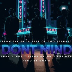 DONT MIND - Young Stunners | Talhah Yunus | Talha Anjum | Rap Demon (Official Audio)