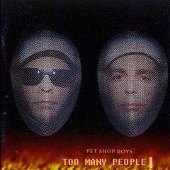 PET SHOP BOYS - Too Many People (automatic remix)