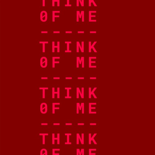 Think Of Me (Extended Mix)