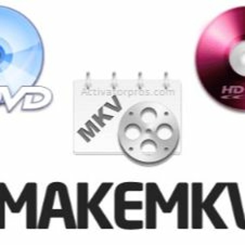 Stream MakeMKV 1.14.3 Crack !FULL! from Diego Listen online for free