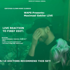 WAPS Presents: Maximaal Geklier LIVE (RAW SET) - (Mixed by BasaalKabaal)