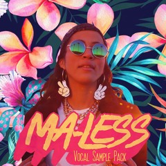 Ma-less Vocal Sample Pack Available Now!
