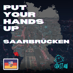 Put your Hands up Saarbrücken