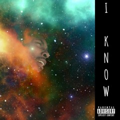 I Know