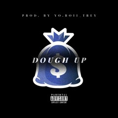 RRICH - "Dough Up" (prod. @yo.boii_trey)