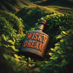 Wisky Dream