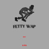 Fetty Wap (Prod. BapeBrazy)