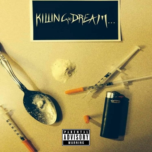 Killing the Dream