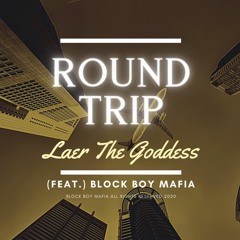 Round Trip (feat. Block Boy Mafia)