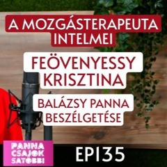 Feövenyessy Krisztina - Panna Csajok Satöbbi Balázsy Pannával 2025. 05. 16.