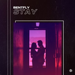 Bentfly - Stay