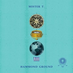 Mister T. - Hammond Ground | On The Radar vol.5