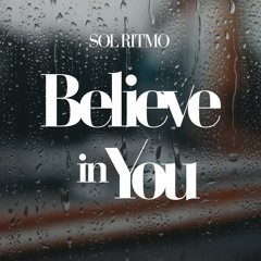 Sol Ritmo - Believe In You