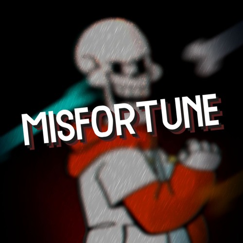 [TS!Underswap] MISFORTUNE (Generalized: 2022)