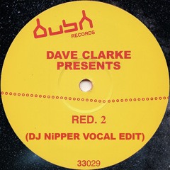 Dave Clarke - Wisdom To The Wise (DJ Nipper Vocal Edit)