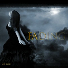 Mythology - Fading