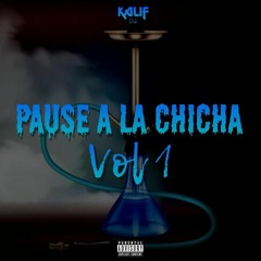 DJ KALIF - PAUSE A LA CHICHA VOL1  (TEAM ANGLISSE)