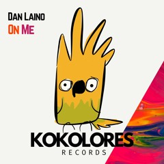 Dan Laino -  On Me (Radio Edit)