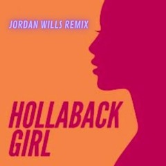 Gwen Stefani - Hollaback Girl (Jordan Wills Remix)
