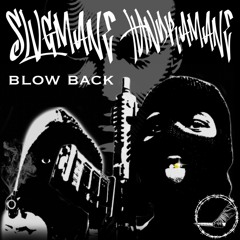 SLVG & TUNDRAMANE - BLOW BACK