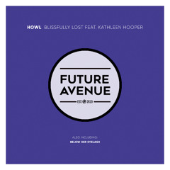 Howl - Blissfully Lost feat. Kathleen Hooper [Future Avenue]