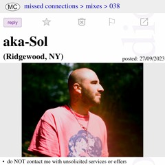 038 - Missed Connections w/ aka-Sol