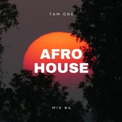 AFRO HOUSE #4 - TAM ONE