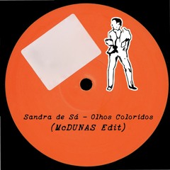 Sandra de Sá - Olhos Coloridos (McDUNAS Edit)
