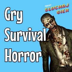 O muzyce do gier survival horror - Słuchaj Gier #1