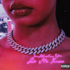 Ty5ve & IamLilCREEDTAVO - Let Me Know[LEAKED]