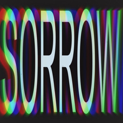 SORROW V1 (PROD. GLITCH x KCALB x HVILL)