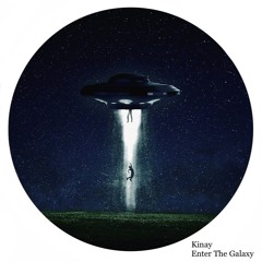Kinay - Enter The Galaxy