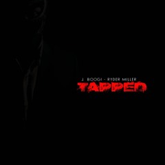 J BOOGI & RYDER MILLER - TAPPED