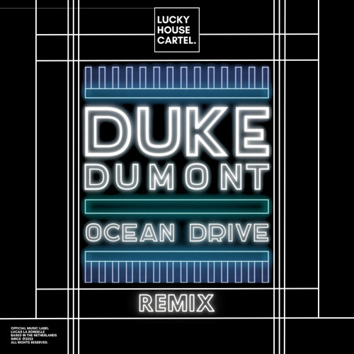 Duke Dumont - Ocean Drive (LHC Remix)