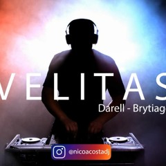 Darell, Brytiago  VELITAS     REMIX NICO ACOSTA DJ