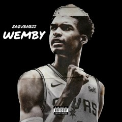 Wemby (Fast Version)