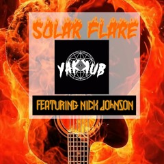 Solar Flare (Ft. Nick Johnson)