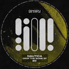 BNRY007 Nautica (UK) - Drop The Bomb (Original Mix)