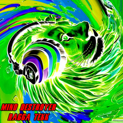 Mind Destroyer - Ragga Tekk
