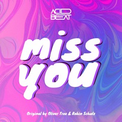 Acid Beat - Miss You #FREE DOWNLOAD