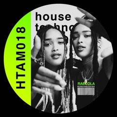 In the mix with RaeCola by house techno authority (episode 018)