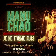 Manu Chao - Je ne t´aime plus (Willson´s House REMIX)