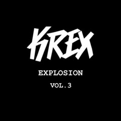 KREX - EXPLOSION VOL .3