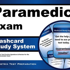 [GET] PDF 🗂️ Paramedic Exam Flashcard Study System: Paramedic Test Practice Question