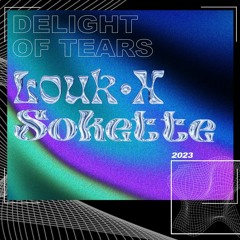 Delight Of Tears (feat Sokette)