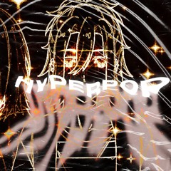 𝘏𝘺𝘱𝘦𝘳𝙋𝙊𝙋