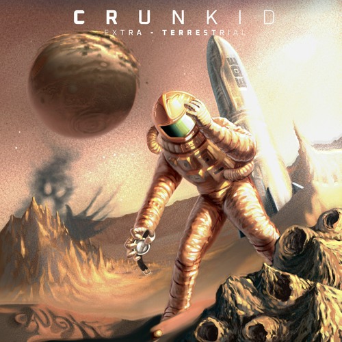 Crunkid - Extra Terrestrial